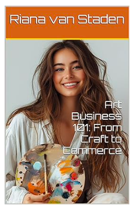 Art Business 101: From Craft to Commerce